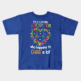 Autism Awareness - I'm a Loving Autism Mom Kids T-Shirt